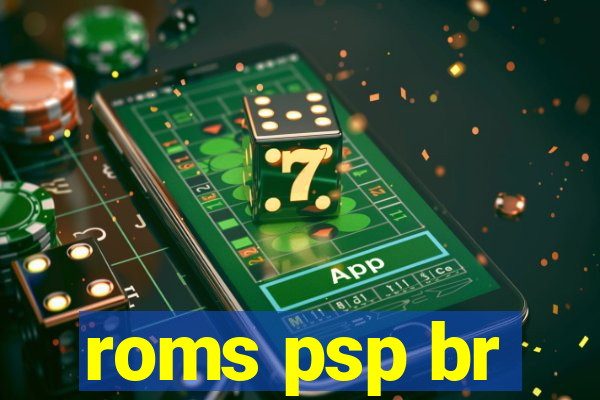 roms psp br